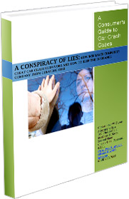 A Conspiracy of Lies: How to Overcome Insurance Company Lies and Tactics In Car Crash Cases